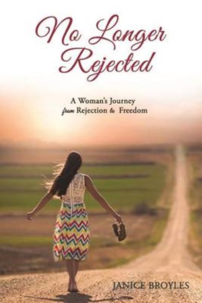No Longer Rejected, BROYLES,  Janice - Paperback - 9781633570658