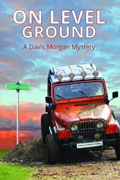On Level Ground, PELFREY,  Danny ; Pelfrey, Wanda - Paperback - 9781633571143