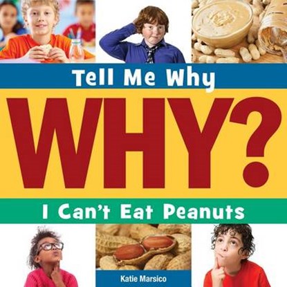 I Can't Eat Peanuts, MARSICO,  Katie - Paperback - 9781633620322