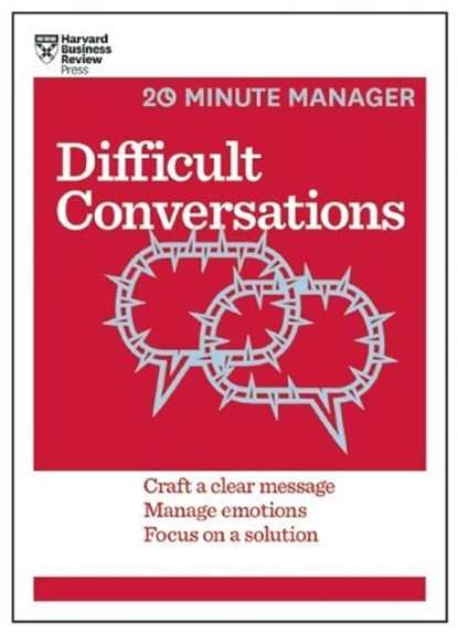 Difficult Conversations (HBR 20-Minute Manager Series), Harvard Business Review - Paperback - 9781633690783