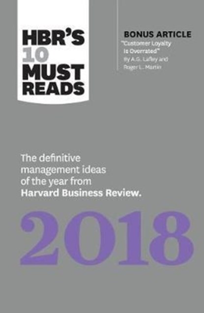 HBR's 10 Must Reads 2018, Michael E. Porter ; Robert S. Kaplan ; Daniel Kahneman ; Roger L. Martin - Paperback - 9781633693067