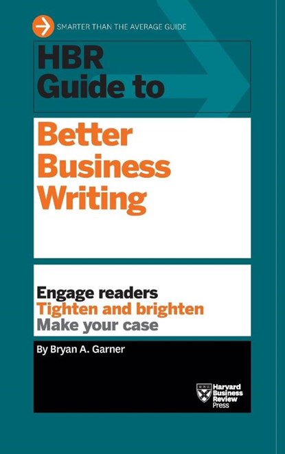 HBR Guide to Better Business Writing (HBR Guide Series), Bryan A. Garner - Gebonden - 9781633693906