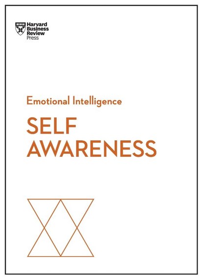 Self-Awareness (HBR Emotional Intelligence Series), Harvard Business Review ; Daniel Goleman ; Robert Steven Kaplan ; Susan David - Paperback - 9781633696617