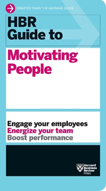 HBR Guide to Motivating People (HBR Guide Series), Harvard Business Review - Paperback - 9781633696761
