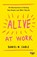 Alive at Work, Daniel M. Cable - Paperback - 9781633697669