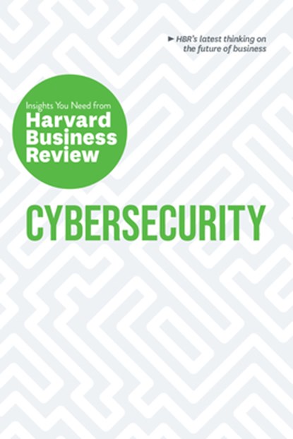 Cybersecurity, Harvard Business Review ; Alex Blau ; Andrew Burt ; Boris Groysberg - Paperback - 9781633697874