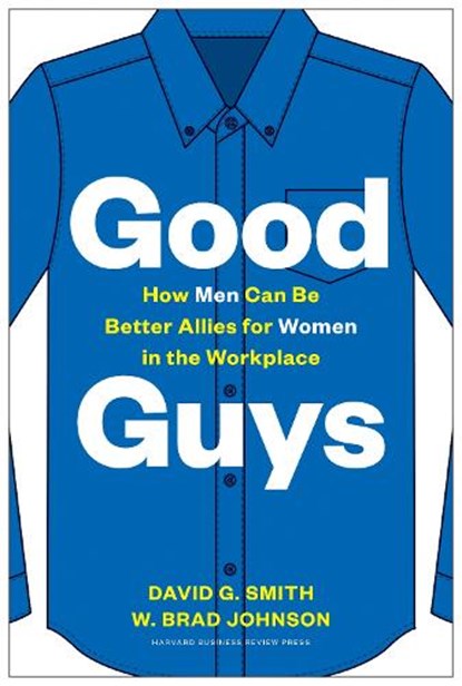 Good Guys, David G. Smith ; W. Brad Johnson - Gebonden - 9781633698727