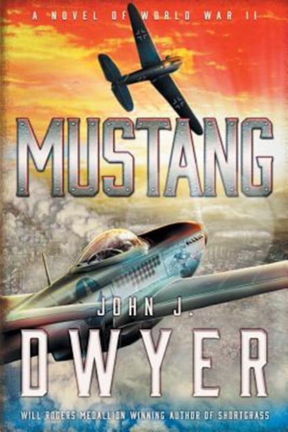 Mustang, John J Dwyer - Paperback - 9781633734272