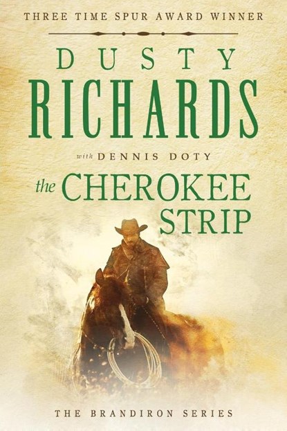 The Cherokee Strip, Dusty Richards ; Dennis Doty - Paperback - 9781633735590