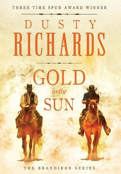Gold in the Sun, Dusty Richards - Gebonden - 9781633735606