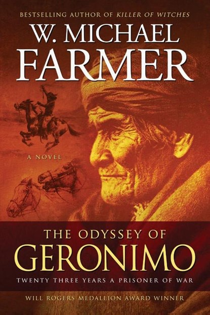 The Odyssey of Geronimo, W Michael Farmer - Paperback - 9781633737440