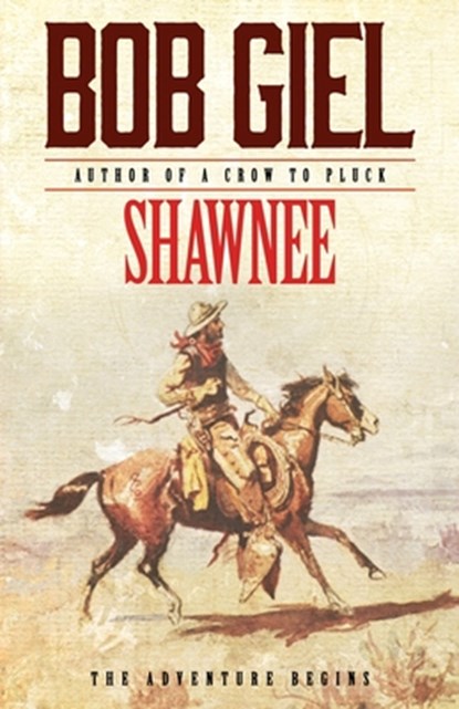Shawnee, Bob Giel - Paperback - 9781633737587