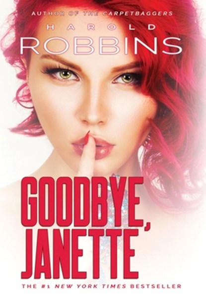 Goodbye, Janette, Harold Robbins - Gebonden - 9781633738393