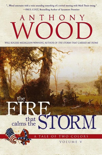 The Fire that Calms the Storm, Anthony Wood - Paperback - 9781633738836