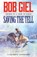Saving the Tell, Bob Giel - Paperback - 9781633738959