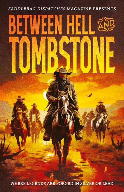 Between Hell and Tombstone, Dennis Doty ; Amy L. Cowan ; Anthony Wood - Paperback - 9781633739086