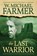 The Last Warrior, W. Michael Farmer - Paperback - 9781633739260