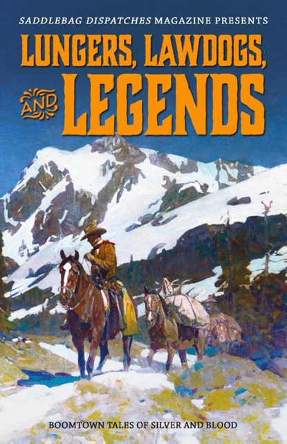Lungers, Lawdogs, and Legends, Dennis Doty ; Staci Troilo - Paperback - 9781633739628