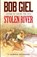 Stolen River, Bob Giel - Paperback - 9781633739697