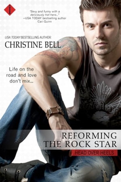 Reforming the Rock Star, Christine Bell - Ebook - 9781633750807