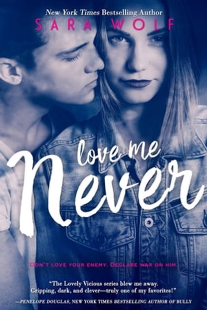 Love Me Never, Sara Wolf - Ebook - 9781633752306