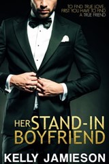 Her Stand-In Boyfriend - Kelly Jamieson - 9781633752894