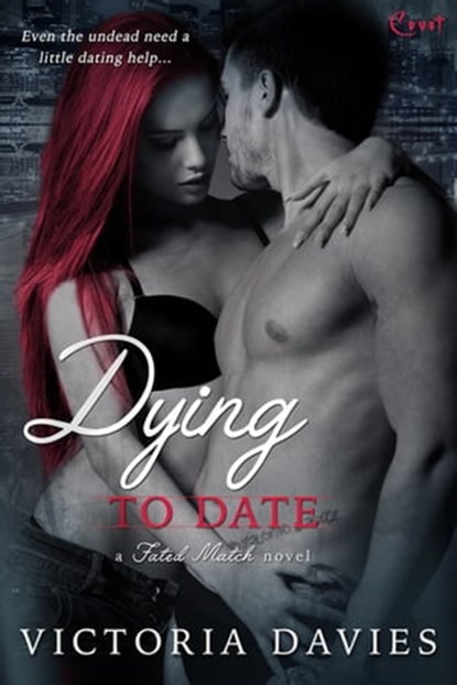 Dying to Date, Victoria Davies - Ebook - 9781633753143