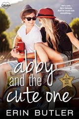 Abby and the Cute One - Erin Butler - 9781633753877