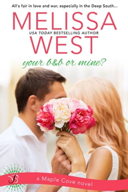 Your B&B or Mine?, Melissa West - Ebook - 9781633753907
