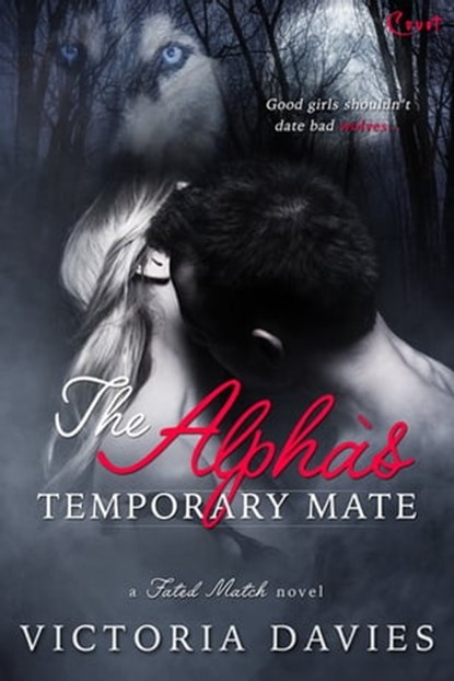 The Alpha's Temporary Mate, Victoria Davies - Ebook - 9781633754591