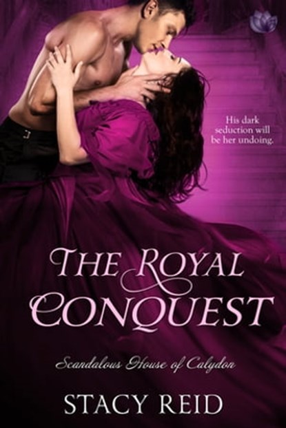 The Royal Conquest, Stacy Reid - Ebook - 9781633755185
