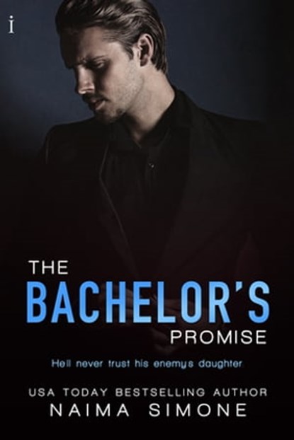 The Bachelor's Promise, Naima Simone - Ebook - 9781633756960