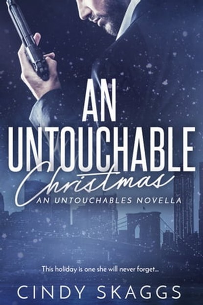 An Untouchable Christmas, Cindy Skaggs - Ebook - 9781633758025