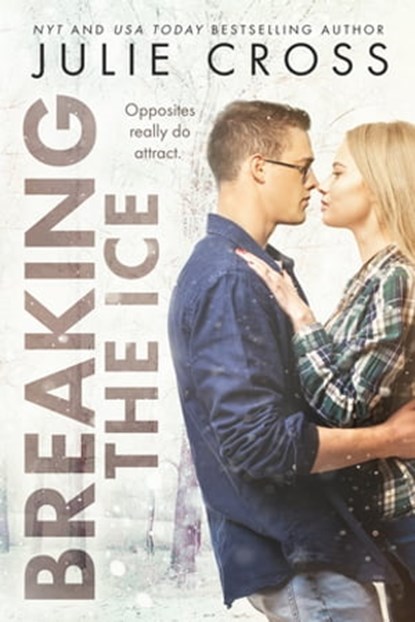 Breaking the Ice, Julie Cross - Ebook - 9781633758995