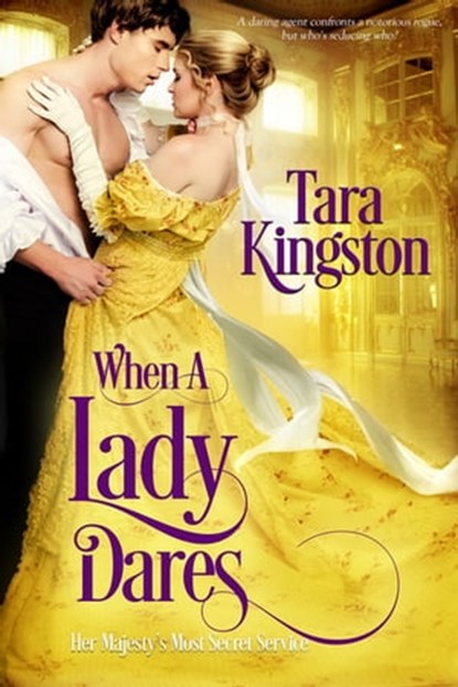 When a Lady Dares, Tara Kingston - Ebook - 9781633759657