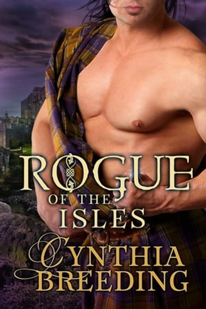 Rogue of the Isles, Cynthia Breeding - Ebook - 9781633759848