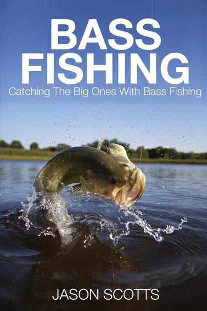 Bass Fishing, Jason Scotts - Paperback - 9781633830516