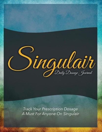 Singulair Daily Dosage Journal, Speedy Publishing LLC - Paperback - 9781633838253
