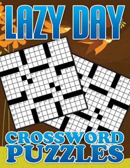 Lazy Day Crossword Puzzle Book, Speedy Publishing LLC - Paperback - 9781633838314