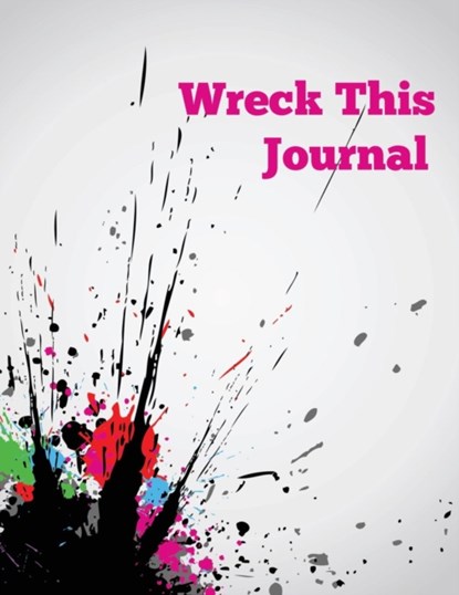 Wreck This Journal, Speedy Publishing LLC - Paperback - 9781633838420