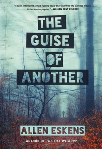 The Guise of Another, Allen Eskens - Ebook - 9781633880771