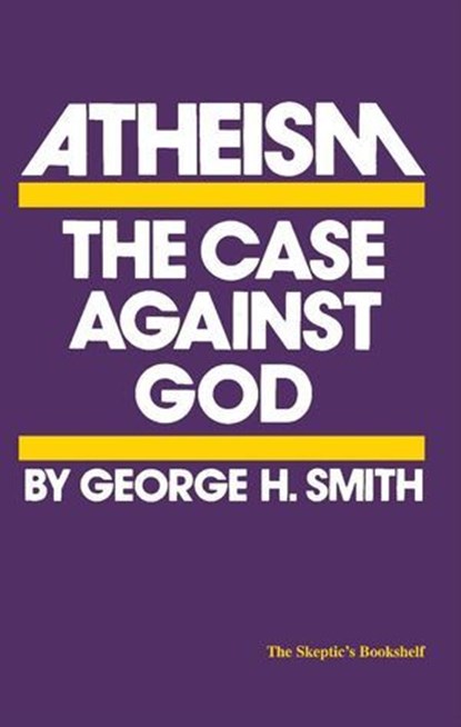 Atheism, George H. Smith - Ebook - 9781633881983