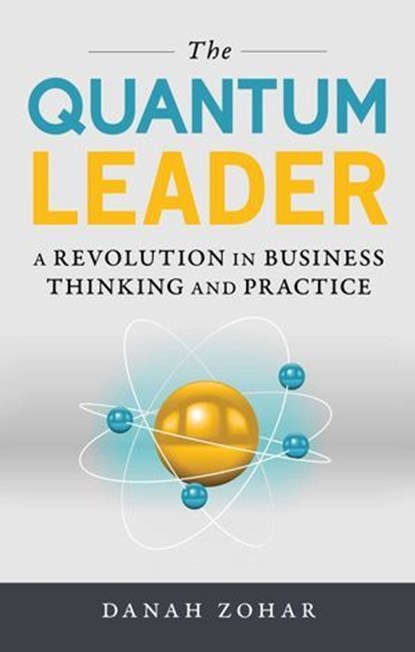 Quantum Leader, Danah Zohar - Ebook - 9781633882423