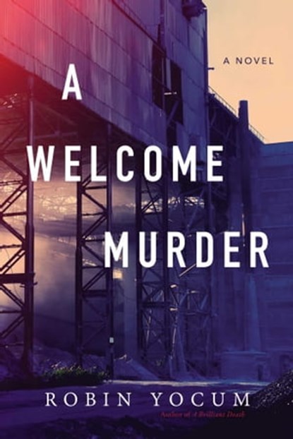 A Welcome Murder, Robin Yocum - Ebook - 9781633882645