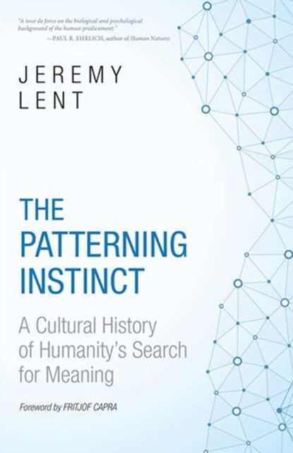 Patterning Instinct, Jeremy Lent - Ebook - 9781633882942