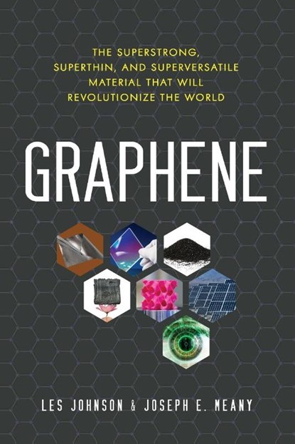 Graphene, Les Johnson ; Joseph E. Meany - Paperback - 9781633883253