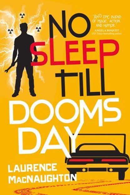 No Sleep till Doomsday, Laurence MacNaughton - Ebook - 9781633884977