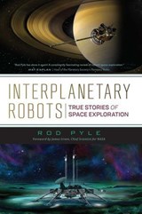Interplanetary Robots - Rod Pyle - 9781633885035