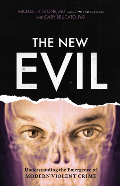 The New Evil, Michael E. Stone ; Gary Brucato - Paperback - 9781633885325