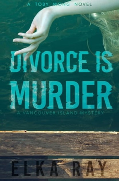 Divorce Is Murder, Elka Ray - Ebook - 9781633885431